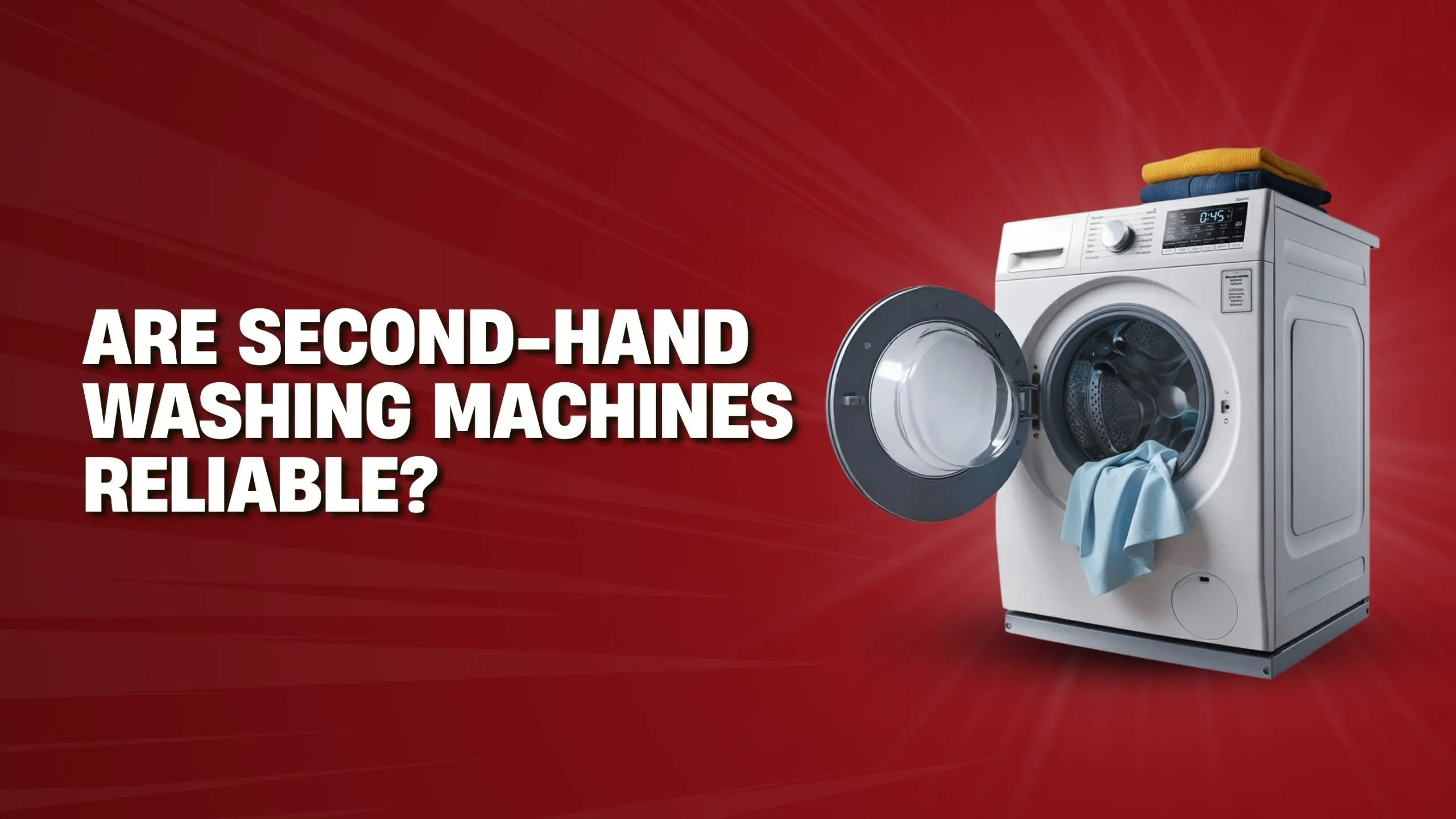Are Second-Hand Washing Machines Reliable?