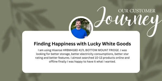 Finding Happiness with Lucky White Goods: A Customer's Journey Toward Ultimate Satisfaction | Lucky white goods