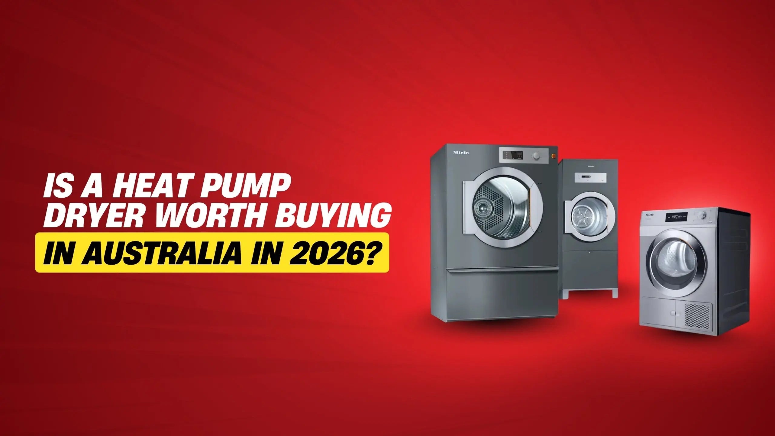 Is a Heat Pump Dryer Worth Buying in Australia in 2026?