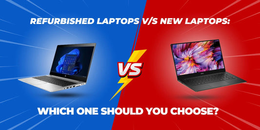 the banner related to Refurbished Laptops vs. New Laptops: Which One Should You Choose? 