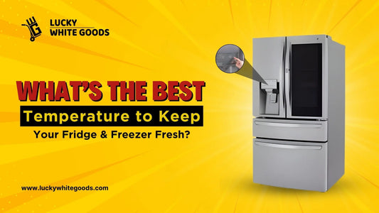 What’s The Best Temperature to Keep Your Fridge & Freezer Fresh?