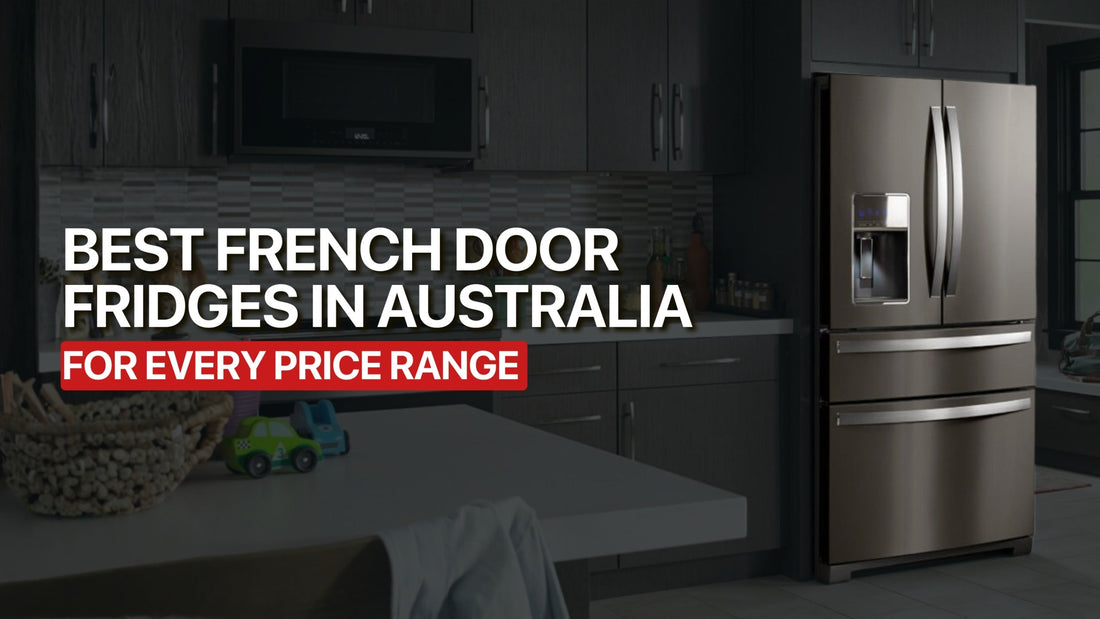Best French Door Fridges in Australia for Every Price Range Lucky white goods