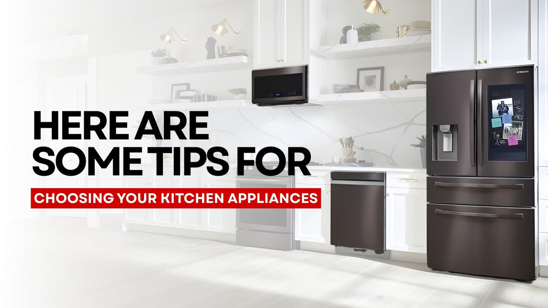 HERE ARE SOME TIPS FOR CHOOSING YOUR KITCHEN APPLIANCES Lucky white goods