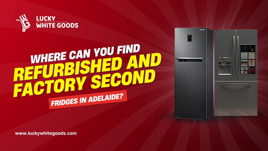 Refurbished and Factory Second Fridges in Adelaide