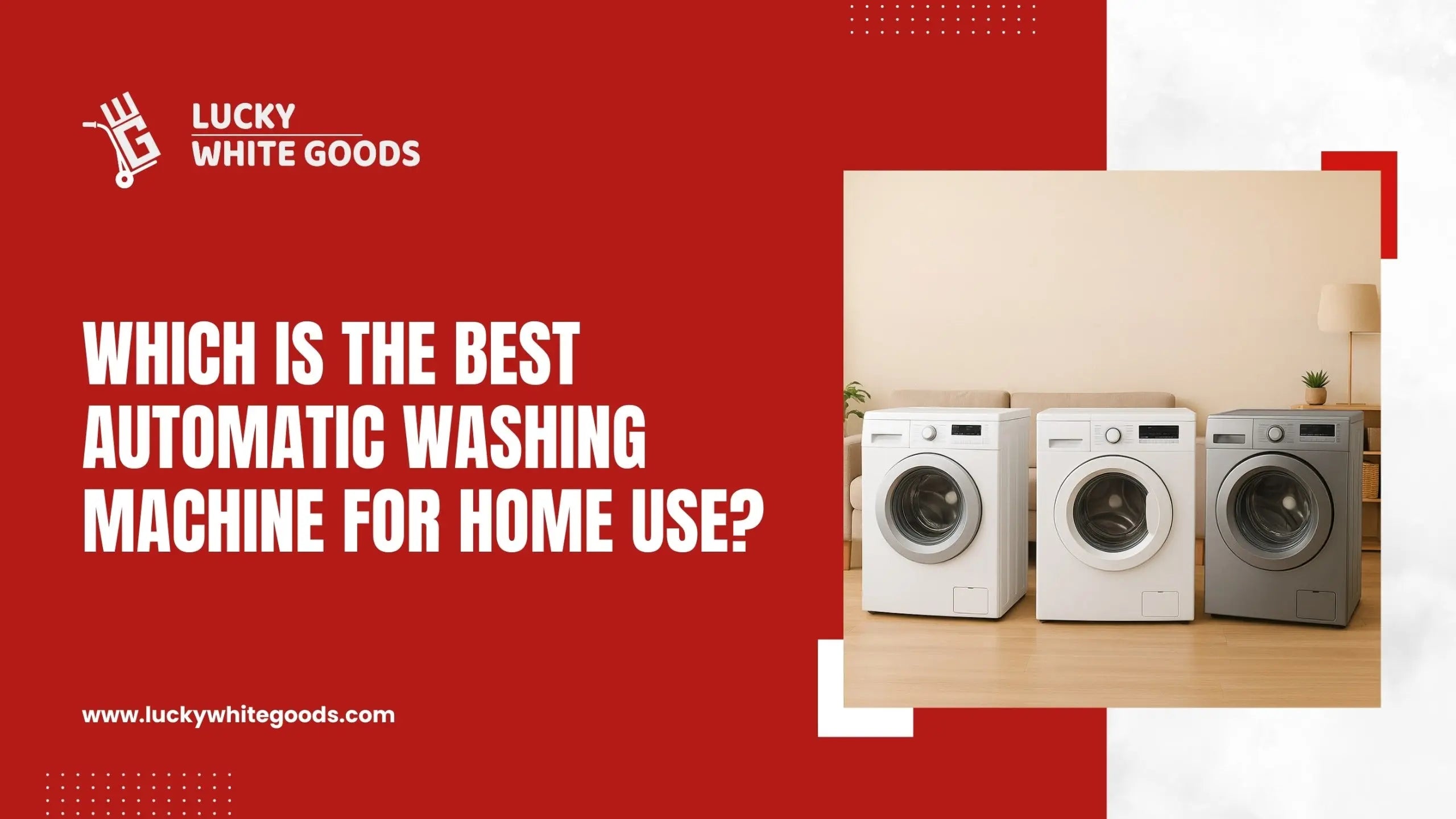 Which Is the Best Automatic Washing Machine for Home Use?