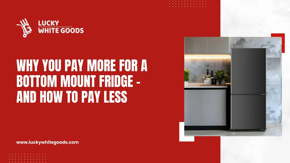 Why You Pay More for a Bottom Mount Fridge
