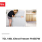 TCL 145 Liters chest freezer brand new box | ADELAIDE